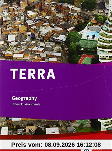 TERRA Geography / Urban Environments: Schülerbuch 9./10. Klasse