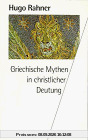 Griechische Mythen in christlicher Deutung.