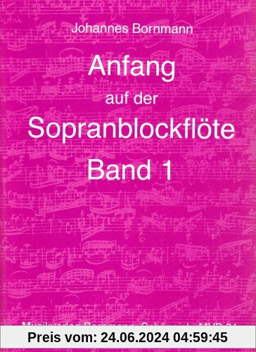 Anfang auf der Sopranblockflöte - Band 1