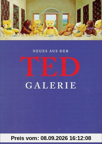 Neues aus der Ted-Galerie. Eine Weltkunstgeschichte in Plüsch, Teil 2.