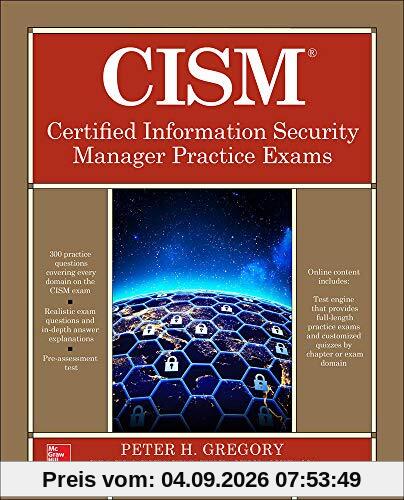 Gregory, P: CISM Certified Information Security Manager Prac