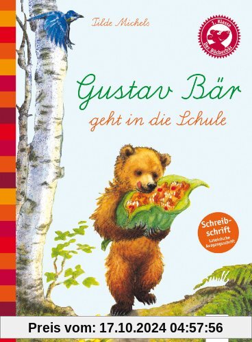 Der Bücherbär: Eine Geschichte für Erstleser: Gustav Bär geht in die Schule, Schreibschrift