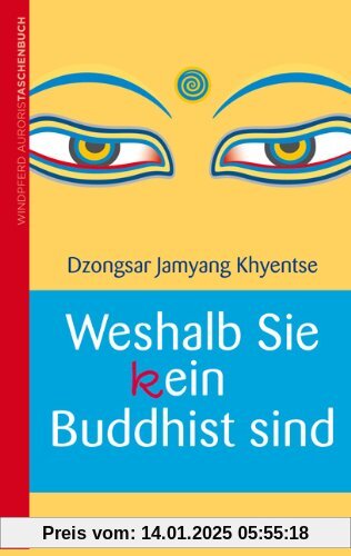 Weshalb Sie (k)ein Buddhist sind