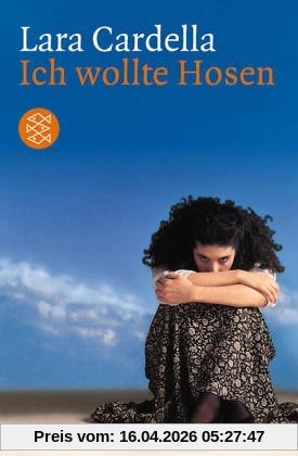 Ich wollte Hosen: Roman