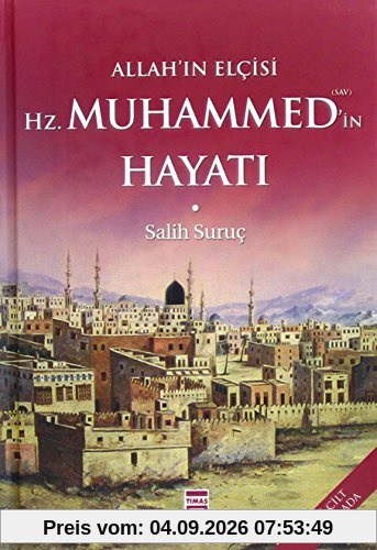Allah'in Elcisi Hz. Muhammed'in Hayati: 2 Cilt, Tek Kitap