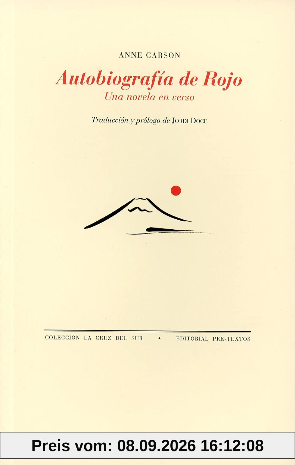 Autobiografía de rojo : una novela en verso (La Cruz del Sur, Band 1375)
