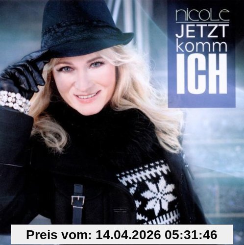 Nicole Jetzt Komm Ich