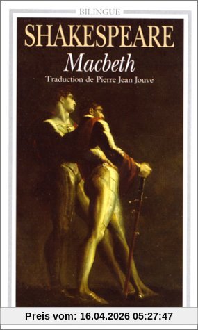 Macbeth : Edition bilingue anglais-français (Garnier Flammarion)
