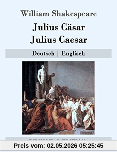 Julius Cäsar / Julius Caesar: Deutsch | Englisch (Bilingual Edition)