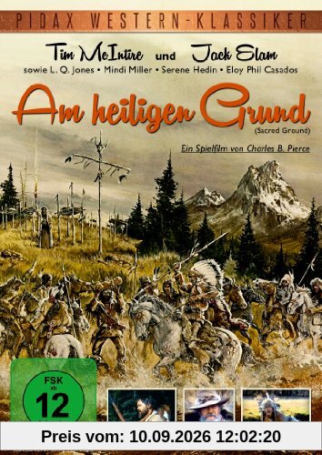 Am heiligen Grund (Sacred Ground) - Abenteuerlicher Western im Stil von Der mit dem Wolf tanzt und Windwalker (Pidax Western-Klassiker)