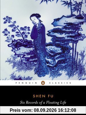 Six Records of a Floating Life (Penguin Classics)