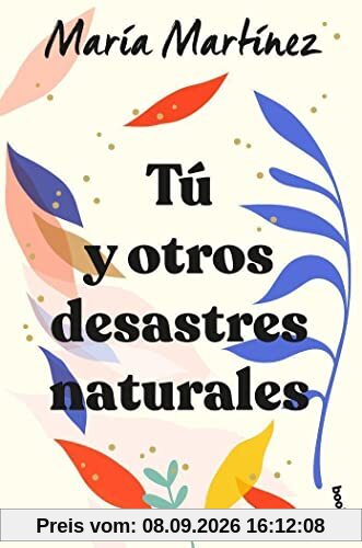 Tú y otros desastres naturales (Novela)