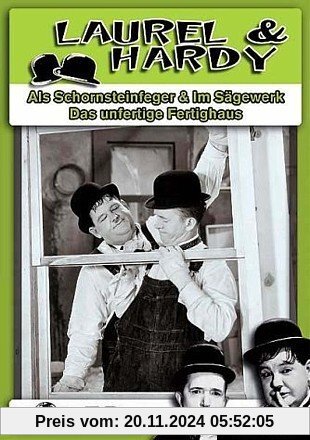 Laurel & Hardy - Als Schornsteinfeger / Am Rande der Kreissäge / Das unfertige Fertighaus