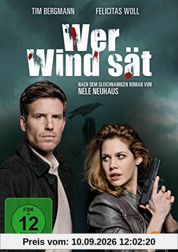 Wer Wind sät - Nach Motiven des gleichnamigen Romans von Nele Neuhaus