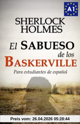 El sabueso de los Baskerville para estudiantes de español: The hound of the Baskervilles for Spanish learners (Read in Spanish, Band 2)
