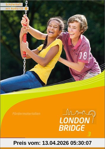 London Bridge: Schülerheft 3 mit Audio-CD