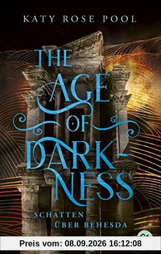 The Age of Darkness - Schatten über Behesda: Eine episch-opulente Fantasy-Trilogie (Die Age-of-Darkness-Reihe, Band 2)