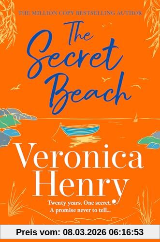 Veronica Henry The Secret Beach, The Stunning, Escapist And Gorgeously Romantic New Novel From The Sunday Times Bestselling Author