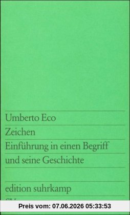 Zeichen: Einführung in einen Begriff und seine Geschichte