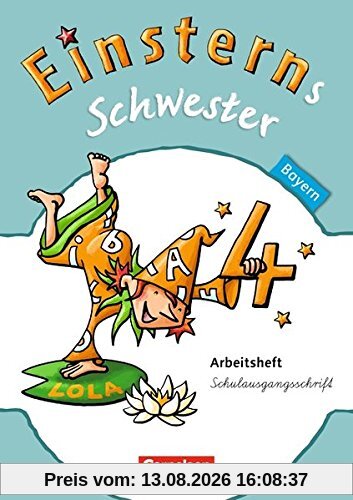 Einsterns Schwester - Sprache und Lesen - Bayern / 4. Jahrgangsstufe - Arbeitsheft Schulausgangsschrift
