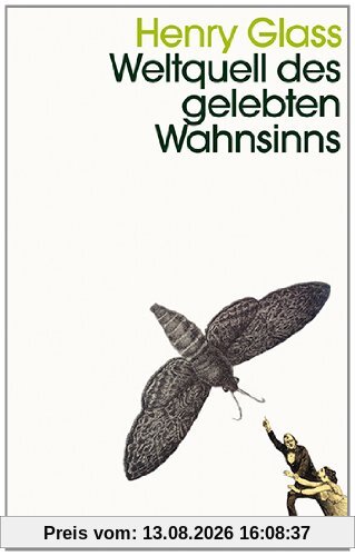 Weltquell des gelebten Wahnsinns: Skurrilitäten aus der Welt der Wissenschaft