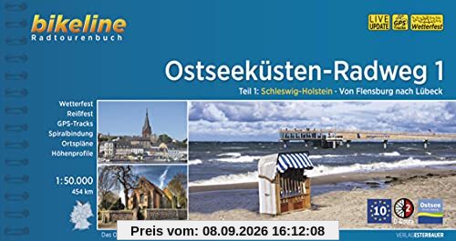 Ostseeküsten-Radweg / Ostseeküsten-Radweg Teil 1: Schleswig-Holstein - Von Flensburg nach Lübeck, 1:50.000, 454 km, wetterfest/reißfest, GPS-Tracks Download, LiveUpdate (Bikeline Radtourenbücher)