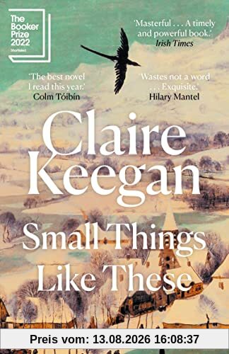 Small Things Like These: Shortlisted for the Booker Prize 2022