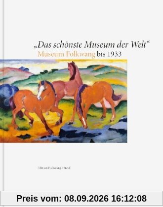 Das schönste Museum der Welt: Museum Folkwang bis 1933