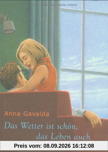 Das Wetter ist schön, das Leben auch