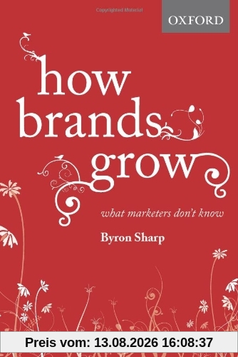 How Brands Grow: What Marketers Don't Know