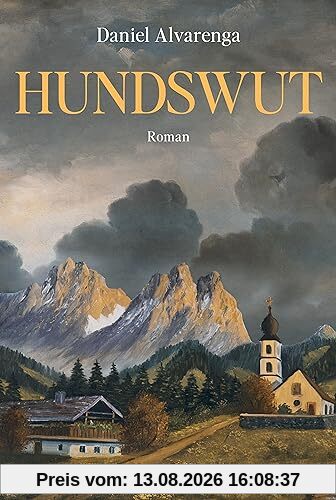 Hundswut: Roman | Für Leserinnen und Leser von Andrea Maria Schenkels »Tannöd«