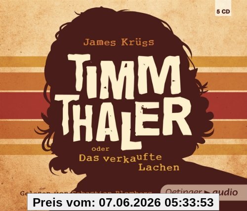 Timm Thaler oder Das verkaufte Lachen (5 CD): Autorisierte Lesefassung, ca. 357 min.
