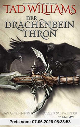 Der Drachenbeinthron: Das Geheimnis der Großen Schwerter 1