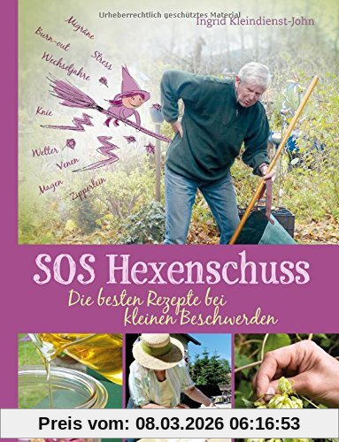 Ingrid Kleindienst-John Sos Hexenschuss, Die Besten Rezepte Bei Kleinen Beschwerden
