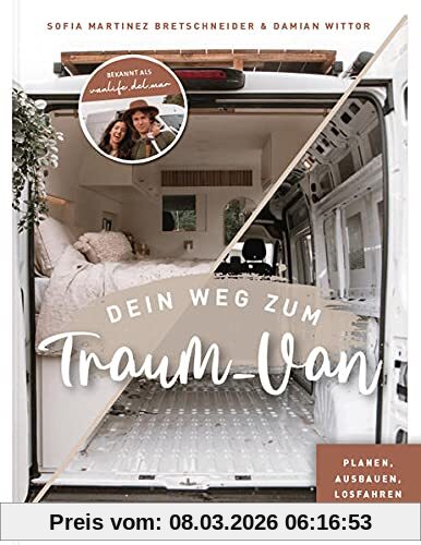 Vanlife del Mar Dein Weg Zum Traum-Van, Planen, Ausbauen, Losfahren