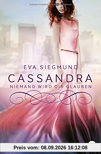 Cassandra - Niemand wird dir glauben (Die Pandora-Reihe, Band 2)