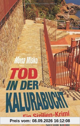 Tod in der Kalurabucht: Ein Sizilien-Krimi