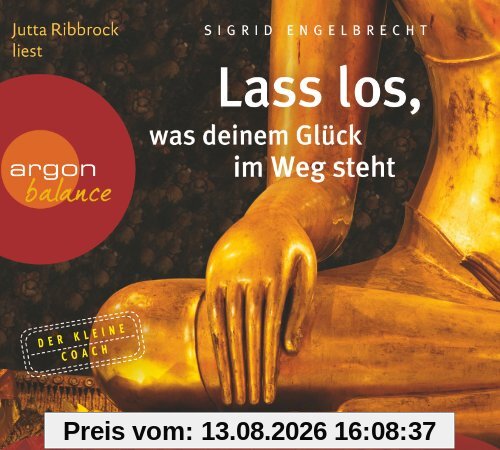Lass los, was deinem Glück im Weg steht
