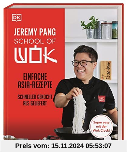 School of Wok: Einfache Asia-Rezepte - schneller gekocht als geliefert