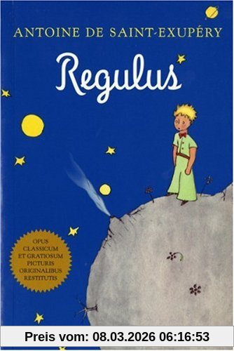 Saint-Exupéry, Antoine de Regulus (Latin)