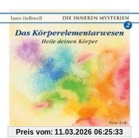 Tanis Helliwell Das Körperelementarwesen, Heile Deinen Körper