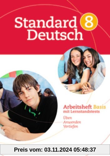 Standard Deutsch: 8. Schuljahr - Arbeitsheft Basis