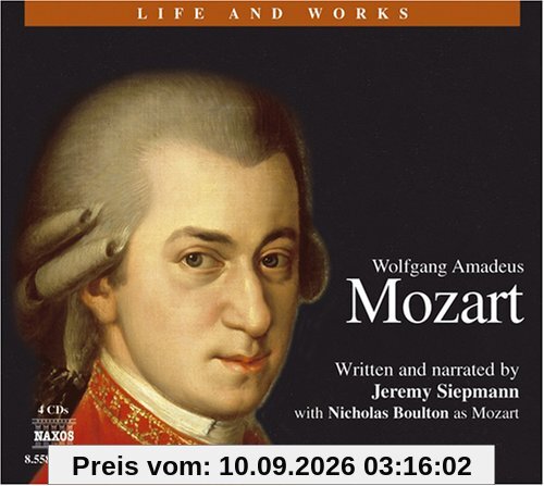 Wolfgang Amadeus Mozart 4D (Life and Works (Naxos))
