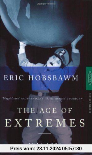 Age of Extremes 1914 - 1991: The Short Twentieth Century