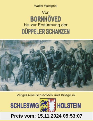 Von Bornhöved bis zur Erstürmung der Düppeler Schanzen