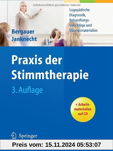 Praxis der Stimmtherapie: Logopädische Diagnostik, Behandlungsvorschläge und Übungsmaterialien