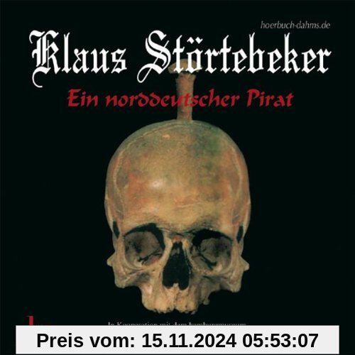 Klaus Störtebeker. CD: Ein norddeutscher Pirat