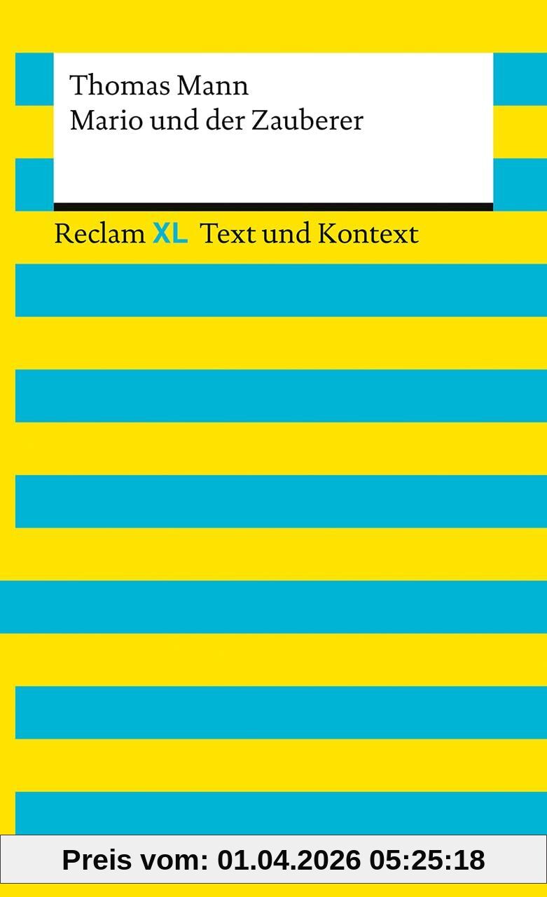 Mario und der Zauberer. Textausgabe mit Kommentar und Materialien: - Mann, Thomas - 16170