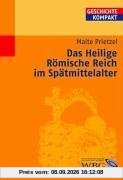 Das Heilige Römische Reich im Spätmittelalter