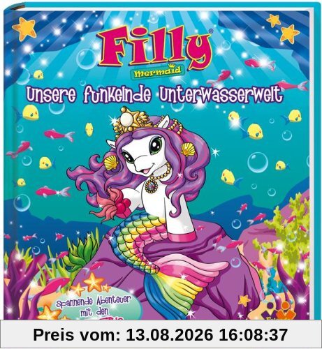 Filly Mermaid. Unsere funkelnde Unterwasserwelt